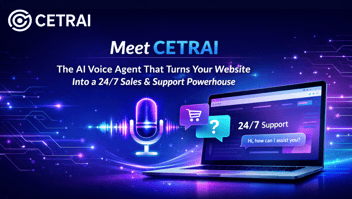 Meet CETRAI: The AI Voice Agent That Turns Your Website Into a 24/7 Sales and Support Powerhouse