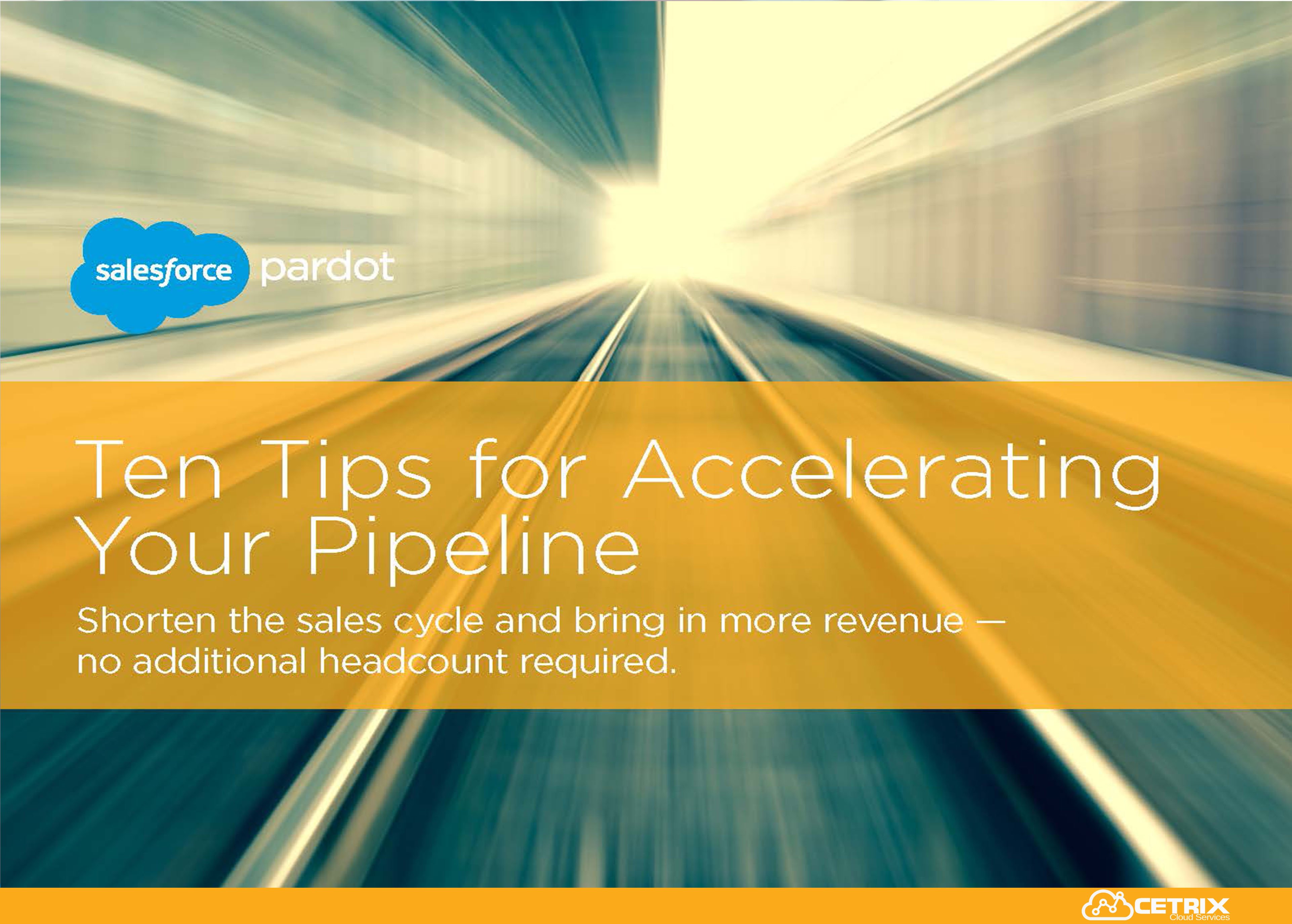 Ten Tips for Accelerating Your Pipeline by Pardot