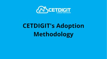 CETDIGIT's Adoption Methodology