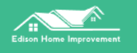 Edison Home Improvement