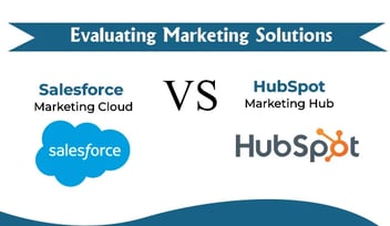 Salesforce Marketing Cloud vs. HubSpot Marketing Hub