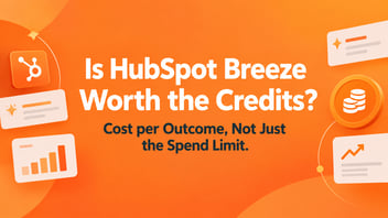 Is HubSpot Breeze Worth the Credits?