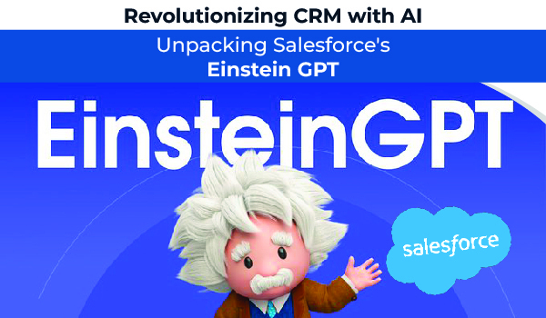 Revolutionizing CRM with AI: Unpacking Salesforce's Einstein GPT