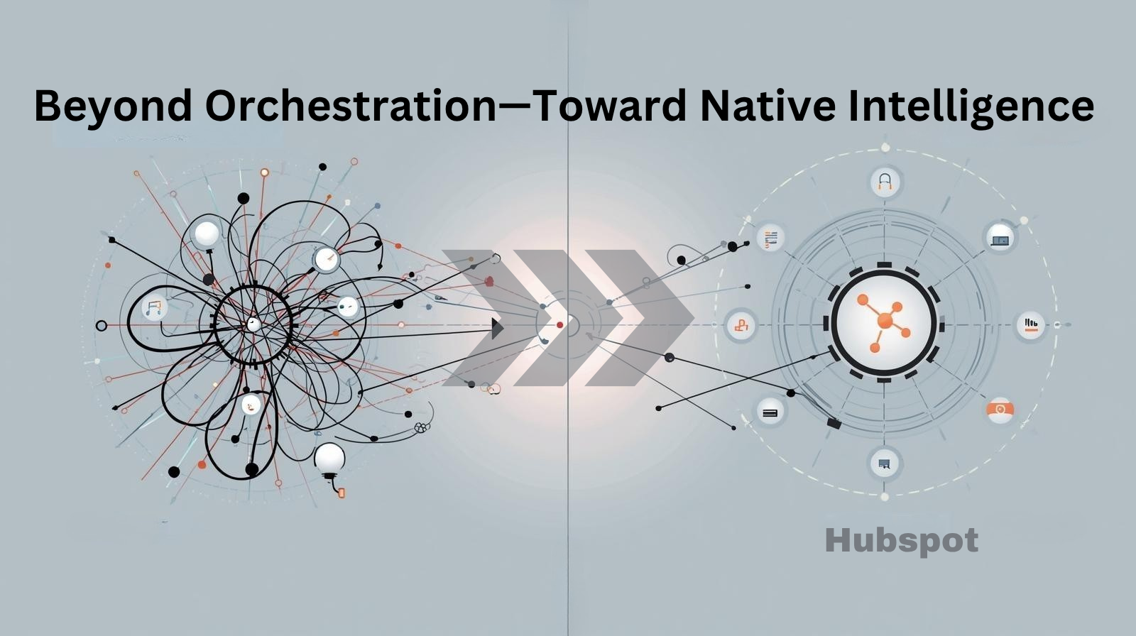 How HubSpot’s Native AI Agents Replace Orchestration with Built-In Intelligence