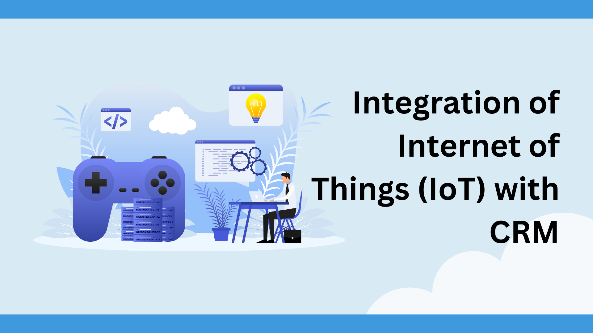 Integration of Internet of Things (IoT) with CRM