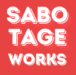 Sabotage Works