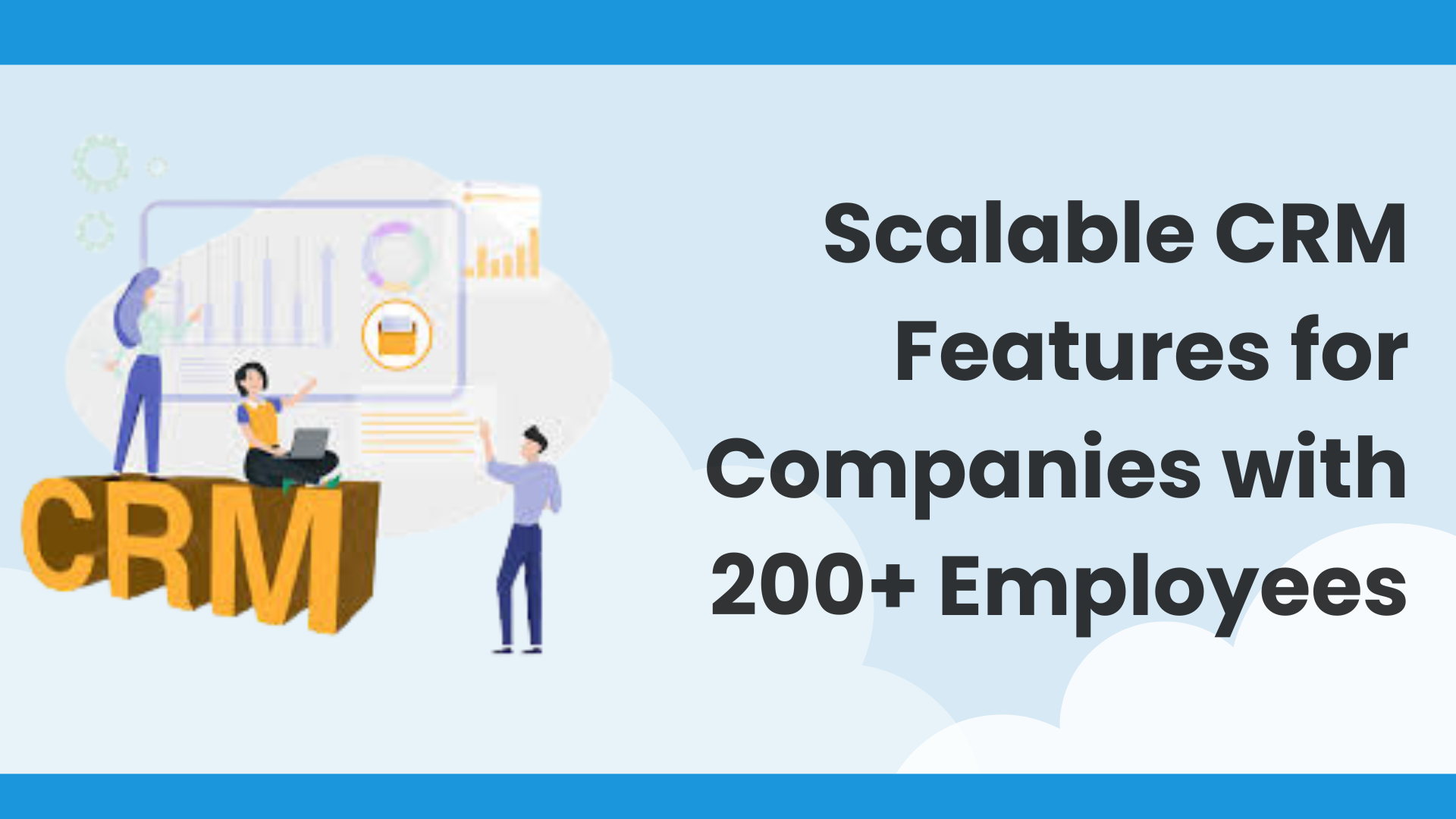 Scalable CRM for Companies 200+