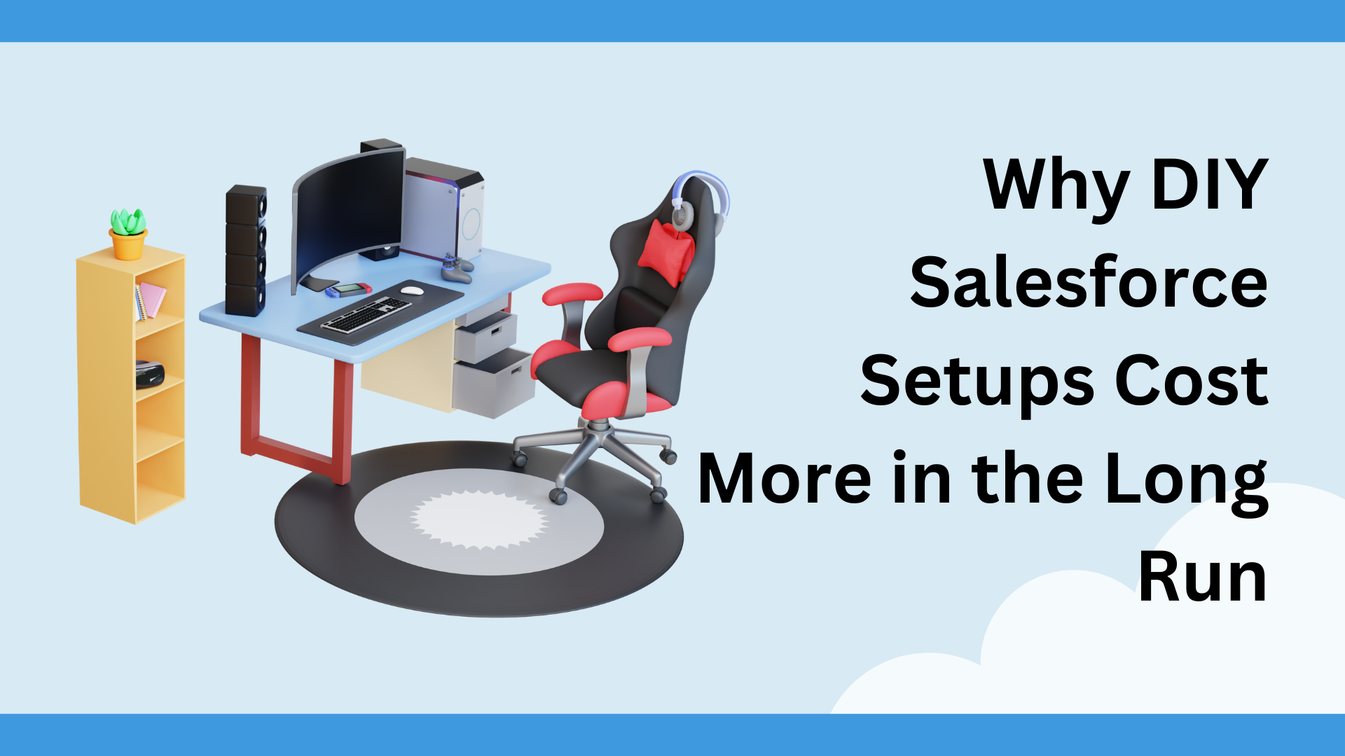 Why DIY Salesforce Setups Cost More in the Long Run