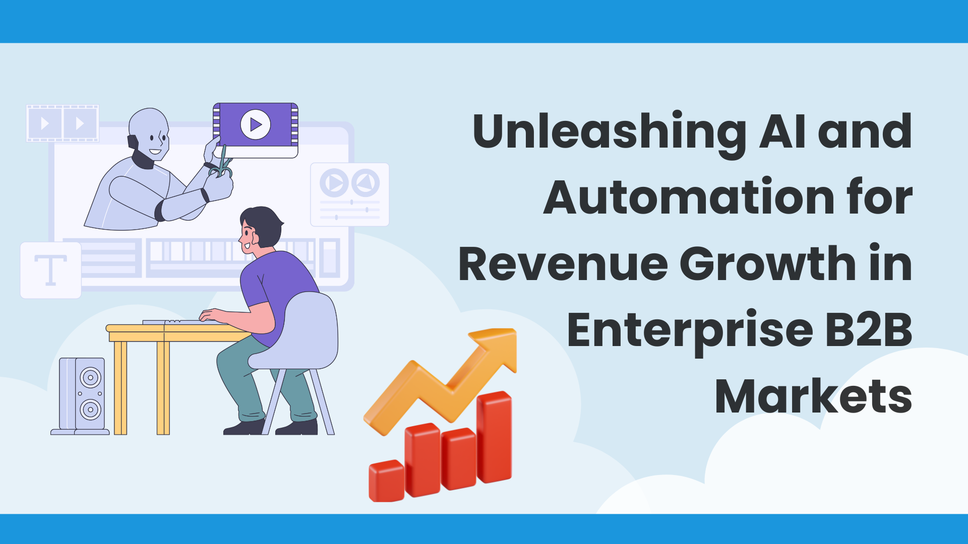 Unleashing AI and Automation for Revenue Growth in Enterprise B2B Markets