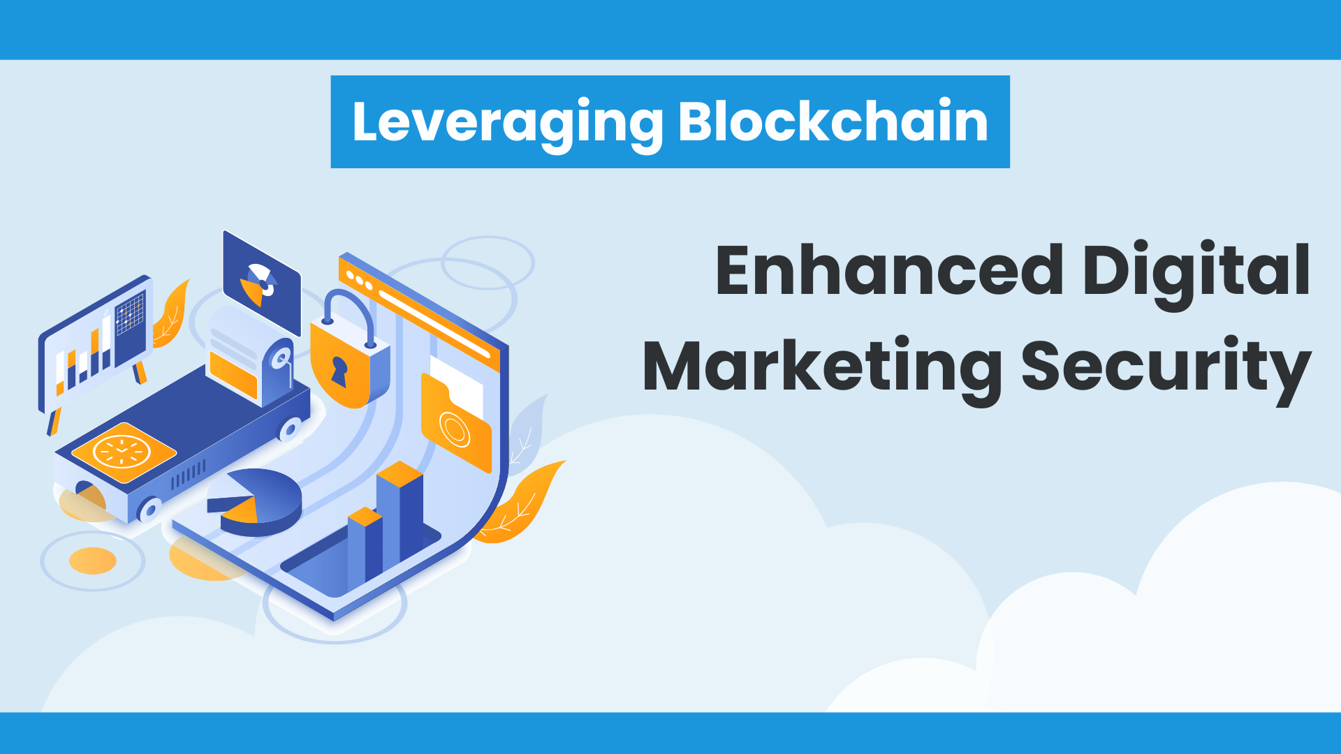 Leveraging Blockchain for Enhanced Digital Marketing Security