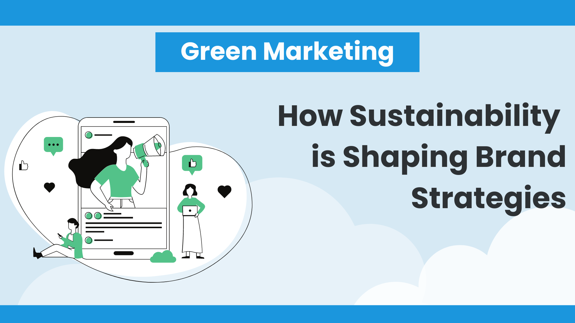 Green Marketing: How Sustainability is Shaping Brand Strategies