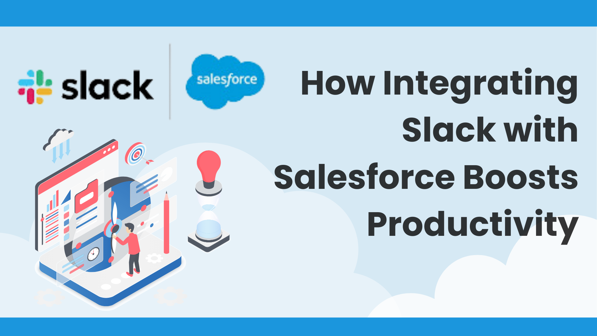 How Integrating Slack with Salesforce Boosts Productivity